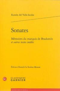 Sonates : mémoires du marquis de Bradomin : et autres textes inédits