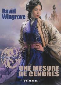 Zhongguo. Vol. 6. Une mesure de cendres