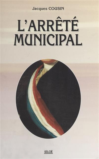 L'arrêté municipal