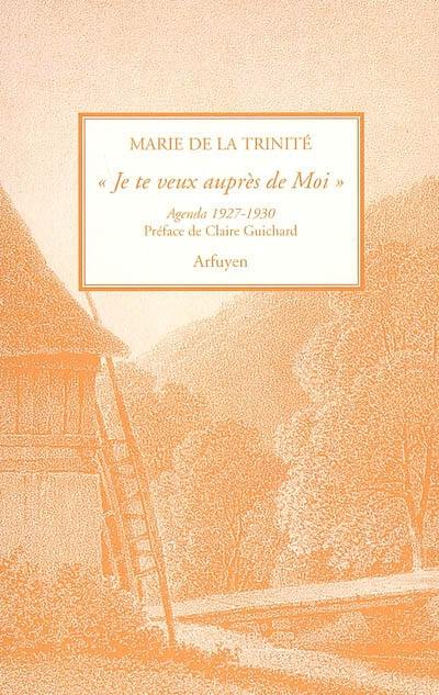 Je te veux auprès de moi : agenda 1927-1930