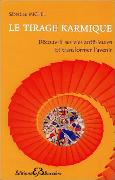 Le tirage karmique : découvrir l'histoire d'une vie antérieure