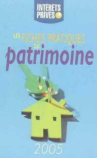 Les fiches pratiques du patrimoine 2005