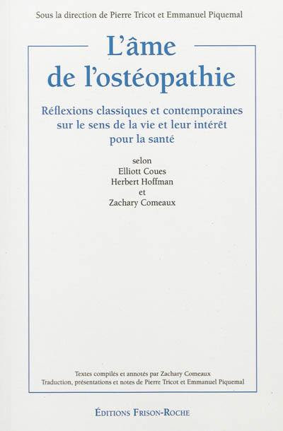 L'âme de l'ostéopathie : réflexions classiques et contemporaines sur le sens de la vie et leur intérêt pour la santé