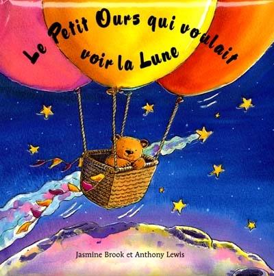 Le petit ours qui voulait voir la lune