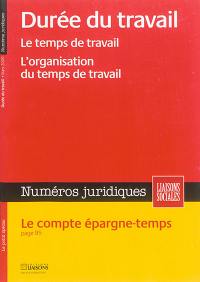 Liaisons sociales. Numéros juridiques. Durée du travail