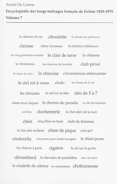 Encyclopédie des longs métrages français de fiction : 1929-1979. Vol. 7. De Check-up à la suédoise à Club privé