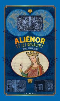 Aliénor et ses royaumes