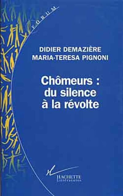 Chômeurs, du silence à la révolte