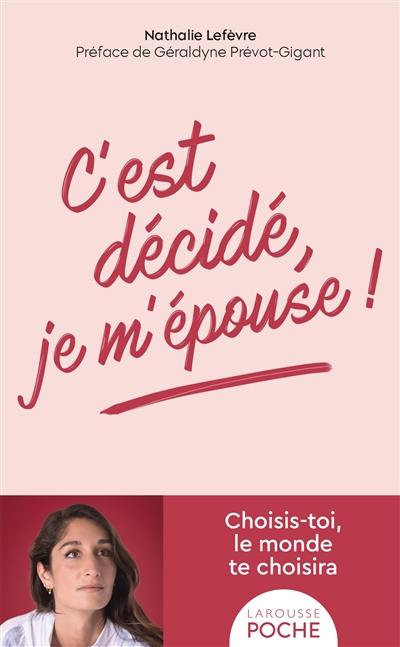 C'est décidé, je m'épouse !