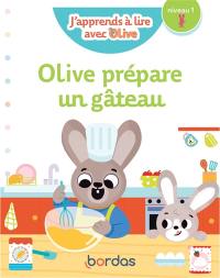 Olive prépare un gâteau : niveau 1