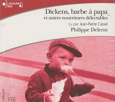 Dickens, barbe à papa : et nourritures délectables