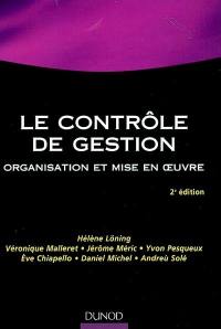 Le contrôle de gestion : organisation et mise en oeuvre