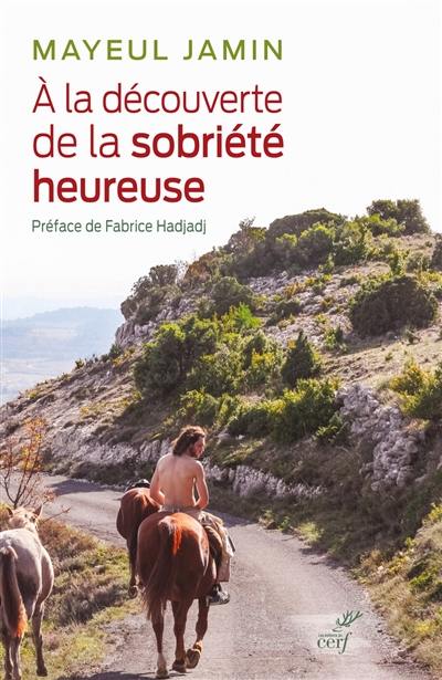 A la découverte de la sobriété heureuse