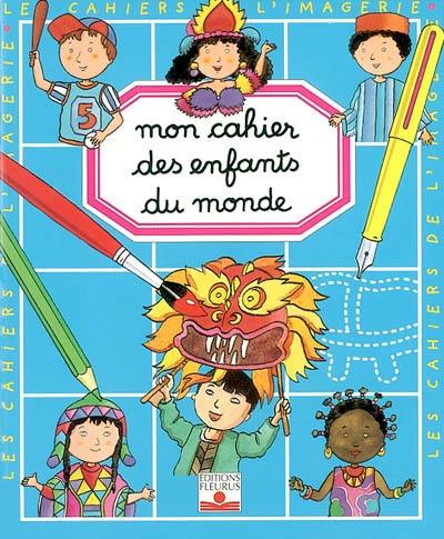 Mon cahier des enfants du monde