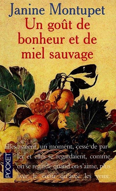 Un goût de miel et de bonheur sauvage