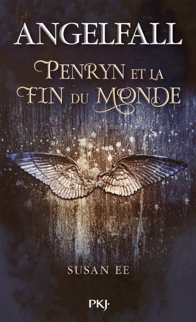 Angelfall. Vol. 1. Penryn et la fin du monde