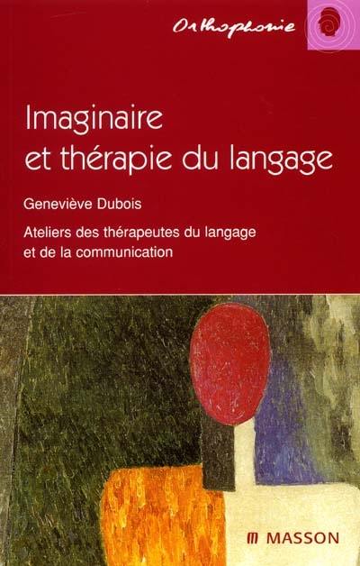 Imaginaire et thérapie du langage