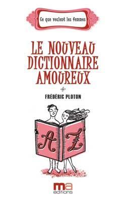 Le nouveau dictionnaire amoureux