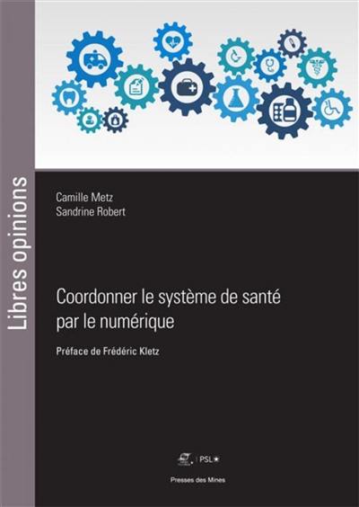 Coordonner le système de santé par le numérique