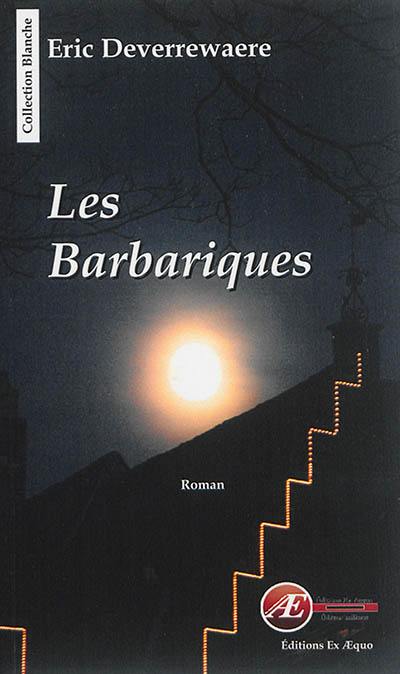 Les barbariques : thriller