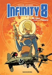 Infinity 8. Vol. 2. Retour vers le Führer