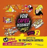 Voir, capter, dessiner !. Vol. 2. 64 tutos