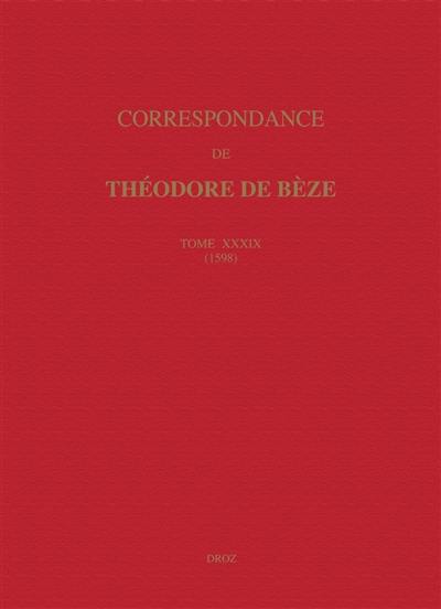 Correspondance. Vol. 39. 1598