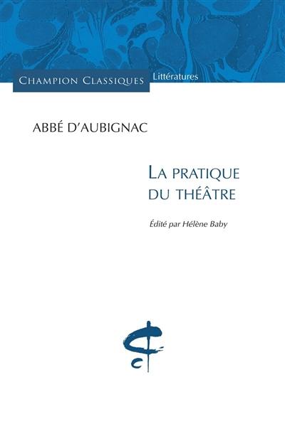 La pratique du théâtre