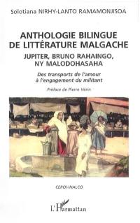 Anthologie bilingue de littérature malgache : jupiter, bruno rahaingo, ny malodohasaha : des transports de l'amour à l'engagement du militant