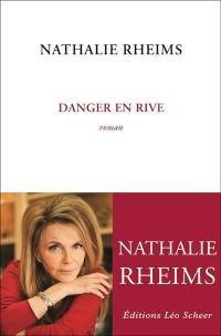 Danger en rive