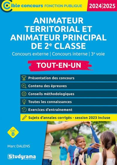 Animateur territorial et animateur principal de 2e classe : tout-en-un, concours externe, concours interne, 3e voie, examen professionnel, catégorie B : 2024-2025