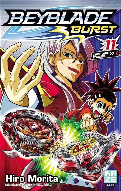 Beyblade burst. Vol. 11. L'histoire d'Aiger. Vol. 2