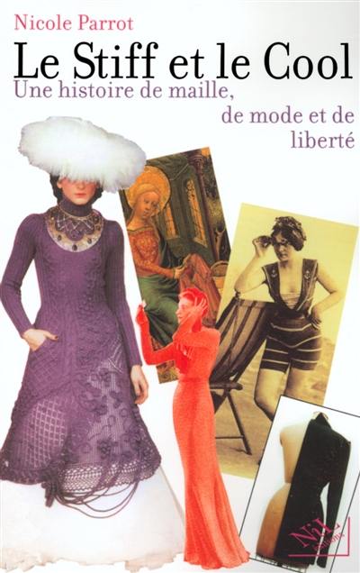 Le stiff et le cool : une histoire de maille, de mode et de liberté