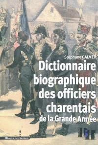 Dictionnaire biographique des officiers charentais de la Grande Armée