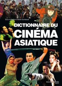 Dictionnaire du cinéma asiatique