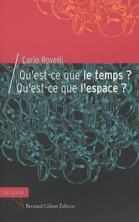 Qu'est-ce que le temps, qu'est-ce que l'espace ?