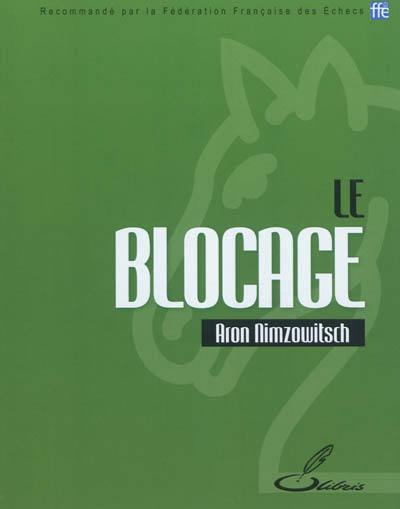 Le blocage : une nouvelle conception