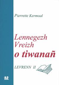 Lennegezh vreizh o tiwanan. Vol. 2