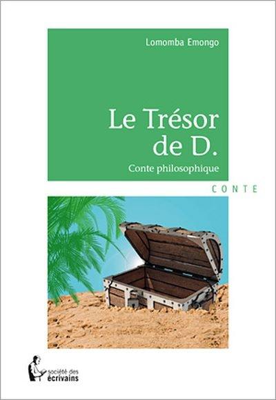 Le Trésor de D. : conte philosophique