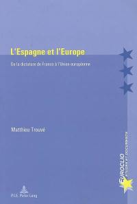 L'Espagne et l'Europe : de la dictature de Franco à l'Union européenne