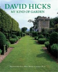 David Hicks My Kind of Garden (Hardback)