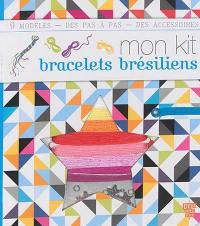 Mon kit bracelets brésiliens