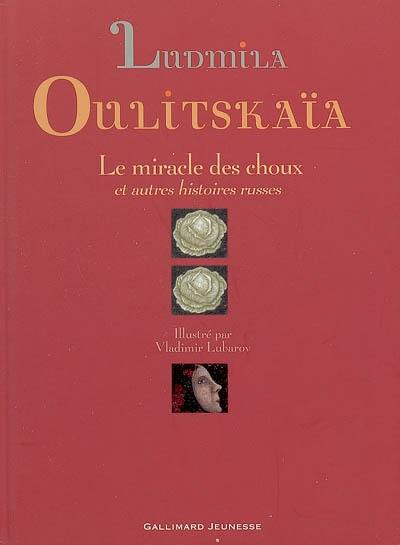 Le miracle des choux : et autres histoires russes