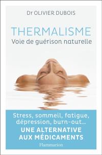 Thermalisme : voie de guérison naturelle