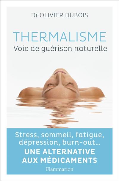 Thermalisme : voie de guérison naturelle