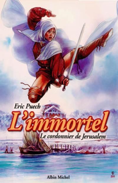 L'immortel. Vol. 2. Le cordonnier de Jérusalem