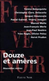 Douze et amères : nouvelles noires