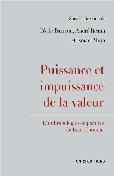 Puissance et impuissance de la valeur : l'anthropologie comparative de Louis Dumont