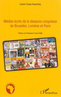 Médias écrits de la diaspora congolaise de Bruxelles, Londres et Paris