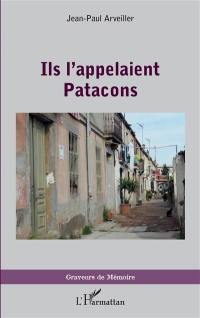 Ils l'appelaient Patacons